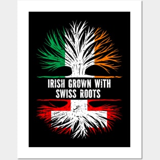 Irish Grown With Swiss Roots Ireland Flag Posters and Art